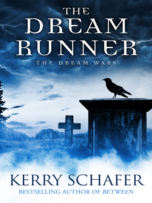 Title details for The Dream Runner by Kerry Schafer - Available
